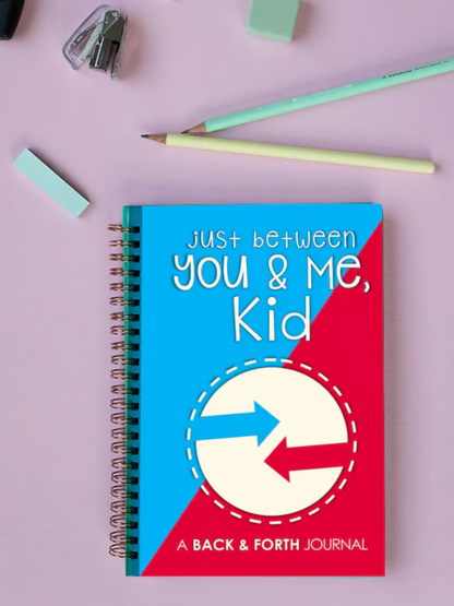 Just Between You & Me, Kid ~ A Journal for Meaningful Parent-Child Conversations-