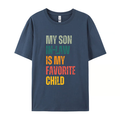 “My Son-in-Law Is My Favorite Child” T-Shirt ~ Bold family humor that steals the spotlight.
